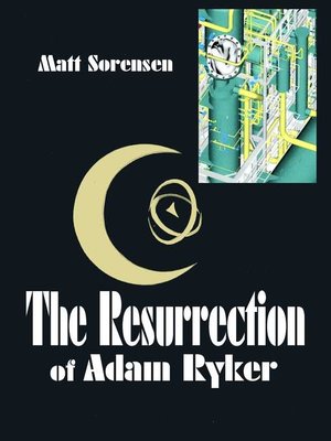cover image of The Resurrection of Adam Ryker